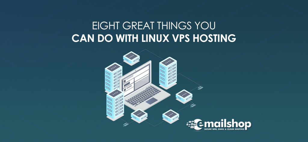 Five Great Things You Can Do With Linux VPS Hosting