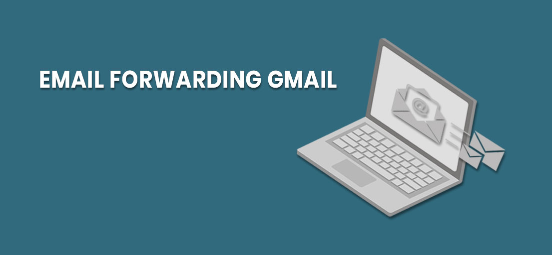 What does forwarding mean in Gmail?
