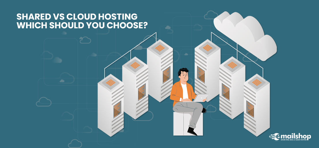 Shared Vs Cloud Hosting