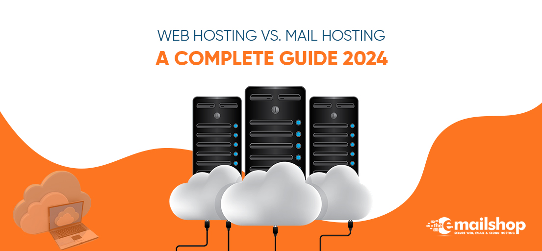 Web Hosting vs Mail Hosting