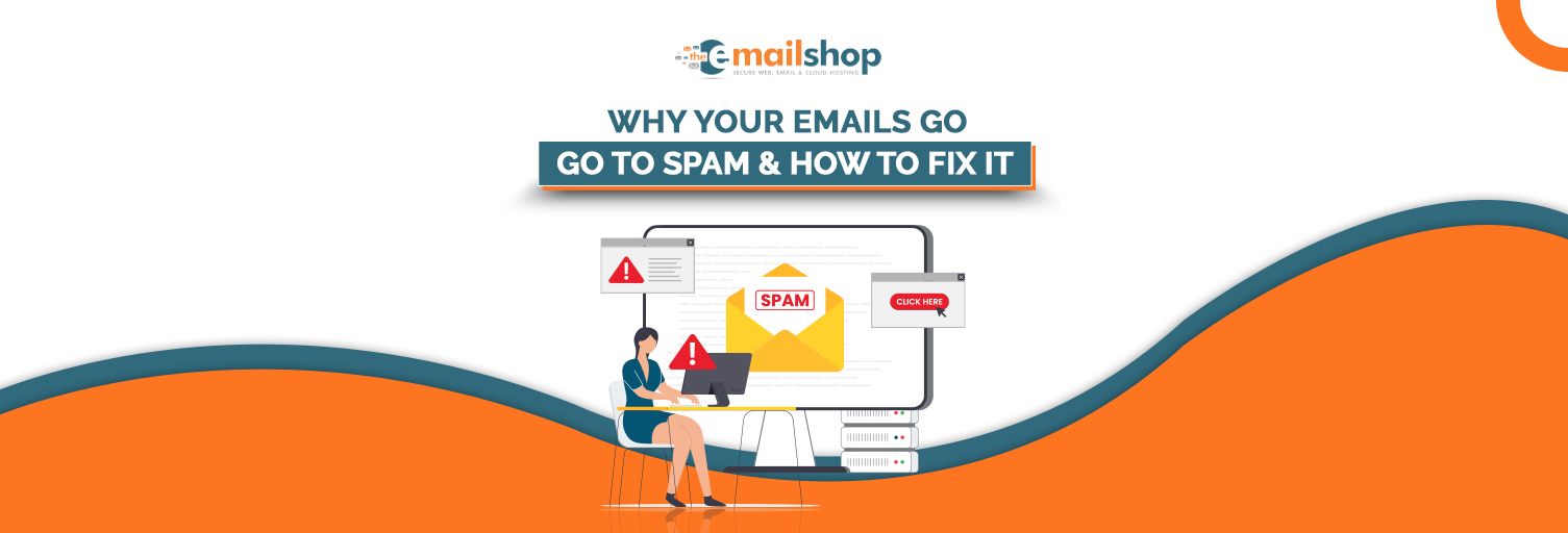 Why Your Emails Go to Spam & How to Fix It