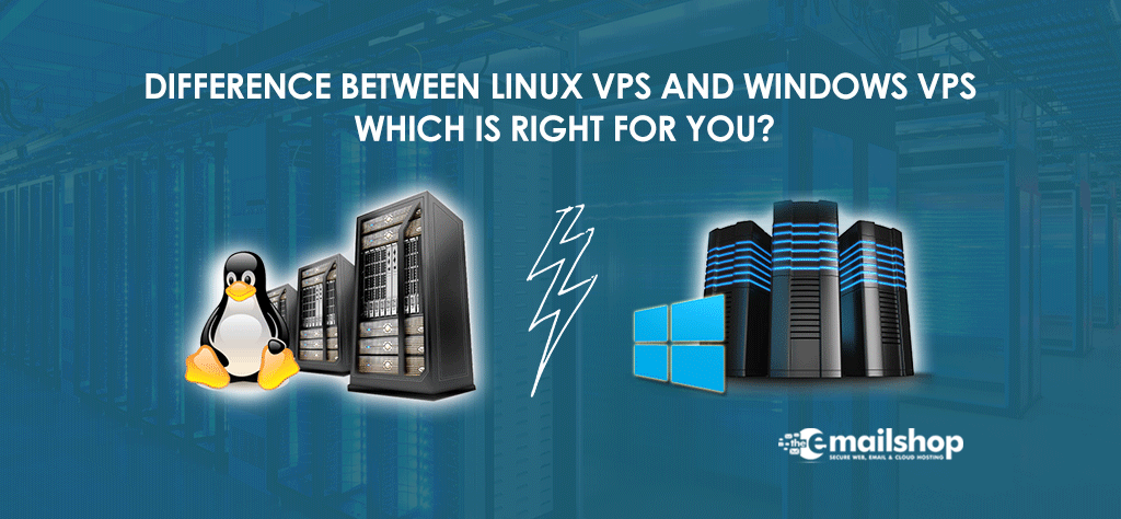 Linux VPS and Windows VPS